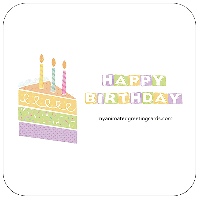 Happy Birthday Animated Birthday Cake Slice Birthday Cards